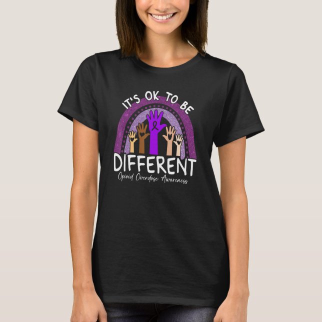 Camiseta É Okay Ser Diferente Conscientização sobre Overdos (Frente)