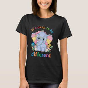 Camiseta É Okay Ser Diferente Elefante Bonito Conscientizaç