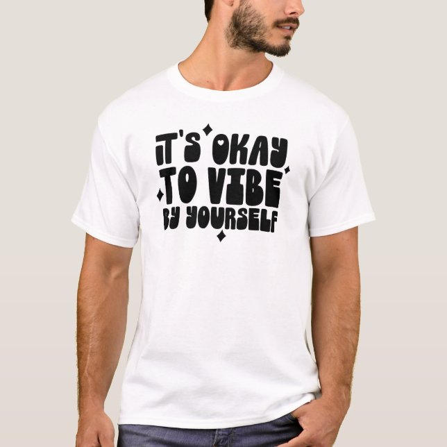 Camiseta É Okay Verb Diferentemente Citação Tee (Frente)