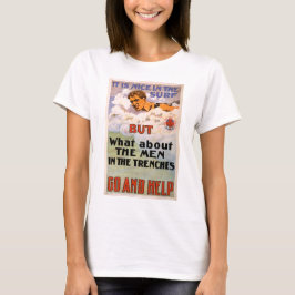 Camiseta E os homens nas trincheiras?