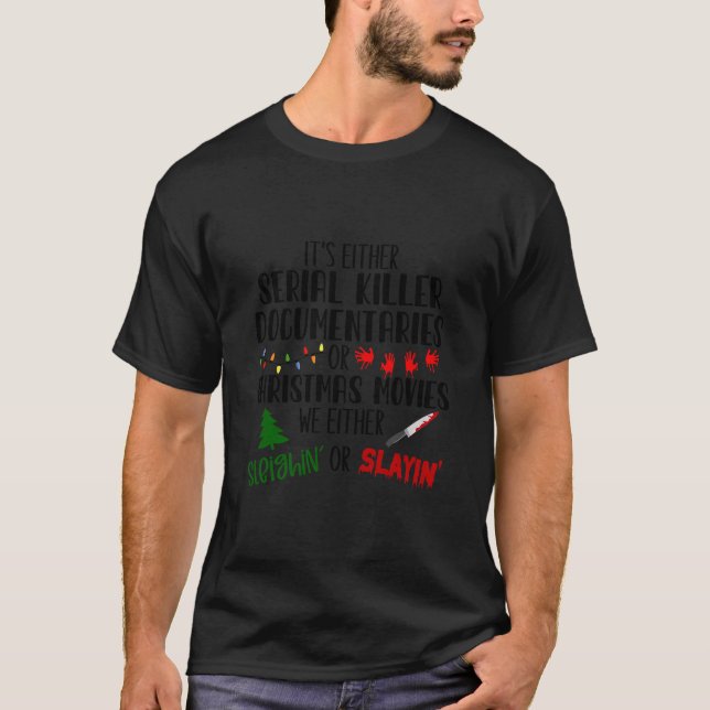 Camiseta É Ou Documentários Do Assassino Em Série Ou Christ (Frente)
