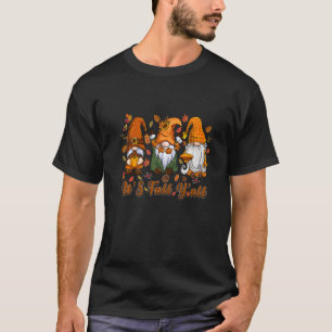 Camiseta É Outono, pessoal! Gnomos Gnome de Outono Especiar