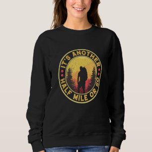 Camiseta É outra meia milha ou assim, caminhando acampament
