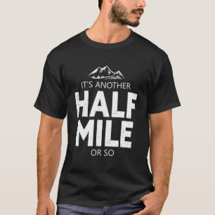 Camiseta É Outra Meia Milha Ou Assim Pullov De Caminho De M