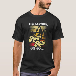 Camiseta É outra meia milha ou um humor tão sarcástico