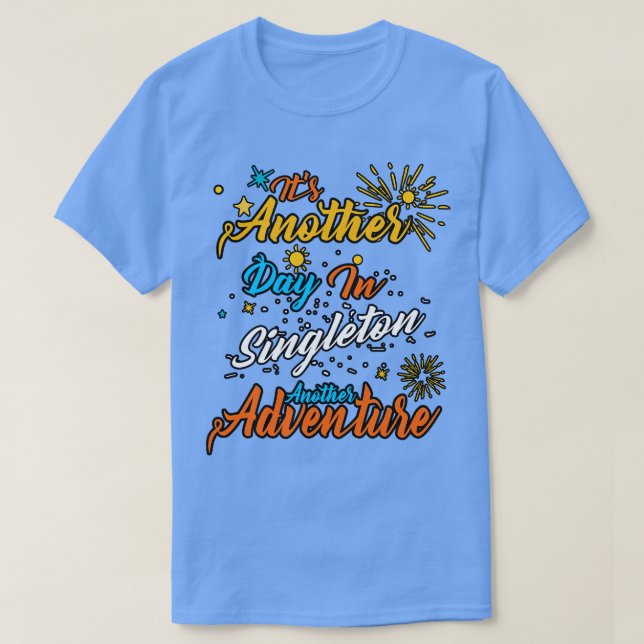 Camiseta É outro dia em Singleton outra aventura (Frente do Design)