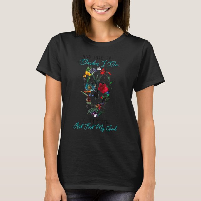 Camiseta E Para O Jardim Eu Vou Para Perder Minha Mente Enc (Frente)