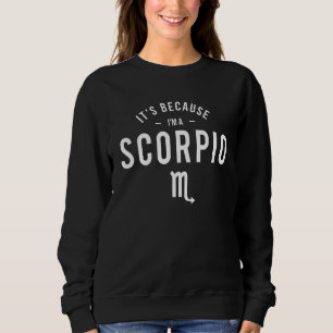 Camiseta É porque eu sou um Sinal de Astrologia Escorpião Z