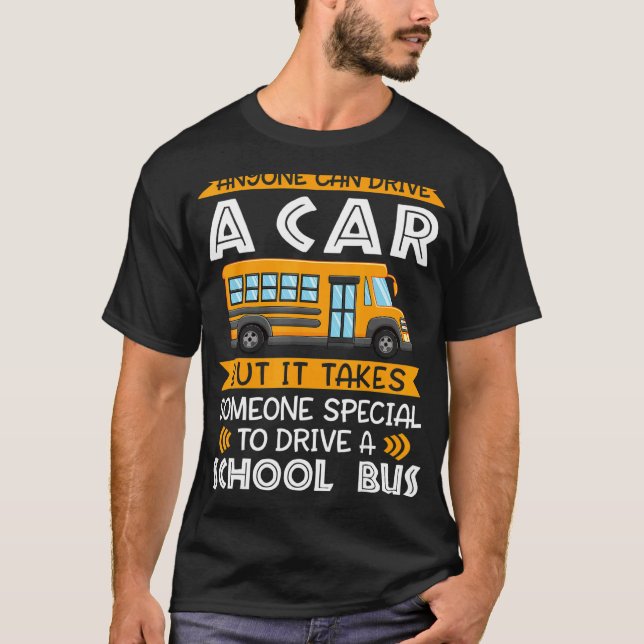 Camiseta É Preciso Alguém Especial Para Dirigir Um Ônibus E (Frente)