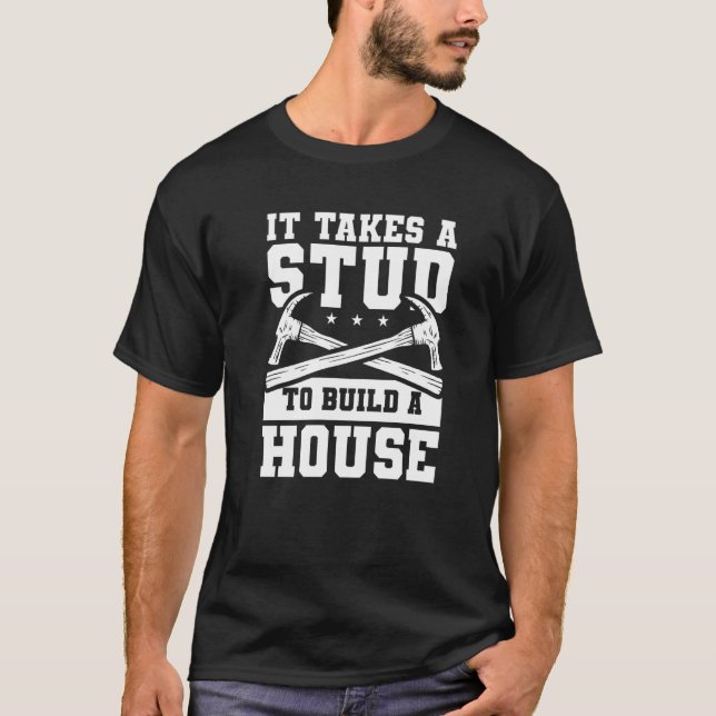 Camiseta É Preciso Estar Para Construir Uma Casa De Madeira (Frente)