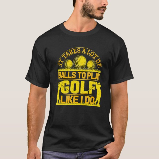 Camiseta É Preciso Muitas Bolas Para Brincar Como Se Eu Fos (Frente)