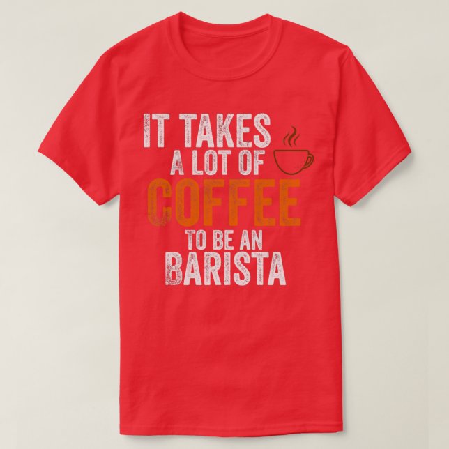 Camiseta é preciso muito café para ser uma barista (Frente do Design)