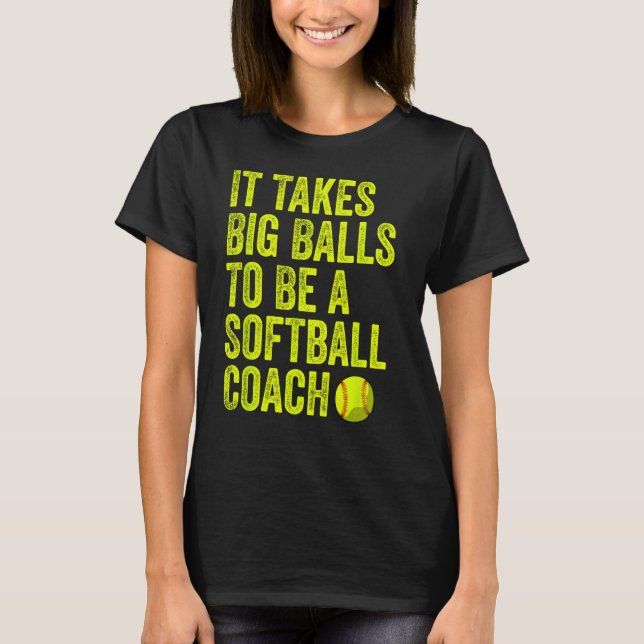 Camiseta É Preciso Ter Bolas Grandes Para Ser Uma Equipe De (Frente)