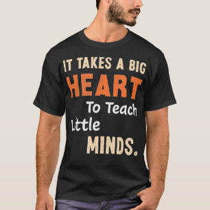 Camiseta É preciso um grande coração para ensinar