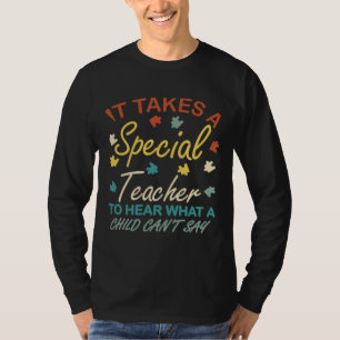 Camiseta É Preciso Um Professor Especial Para Ouvir O Que U