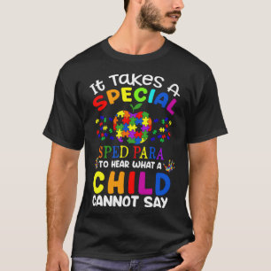 Camiseta É preciso uma SPED Para especial para ouvir uma cr