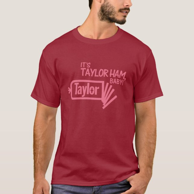 Camiseta É presunto de Taylor, bebê! (Frente)