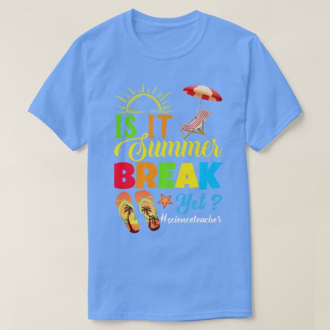 Camiseta É Professora De Ciência No Último Dia De Break? (Frente do Design)