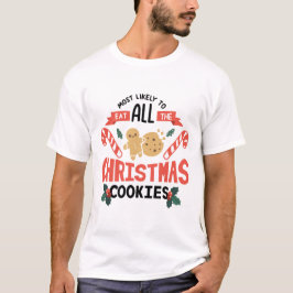 Camiseta É Provável Que Coma Todos Os Biscoitos De Natal