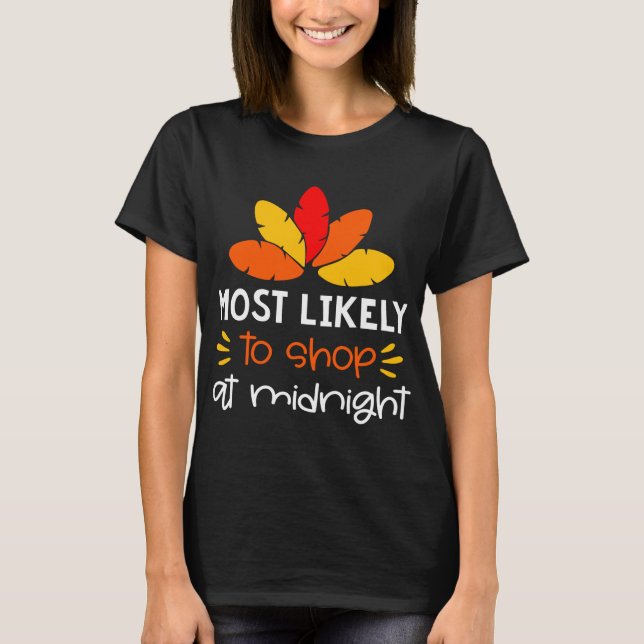 Camiseta É provável que compre à meia-noite de Ação de Graç (Frente)