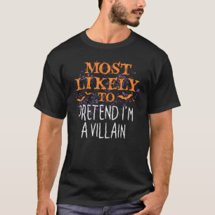 Camiseta É provável que eu seja um Dia das Bruxas de Vilões