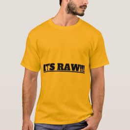 CAMISETA É RAW!