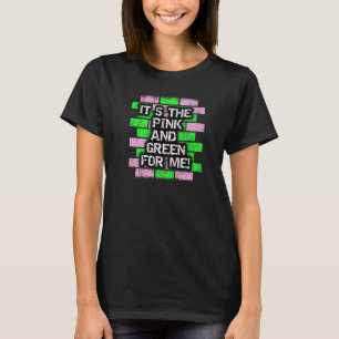 Camiseta É rosa e verde para mim HBCU