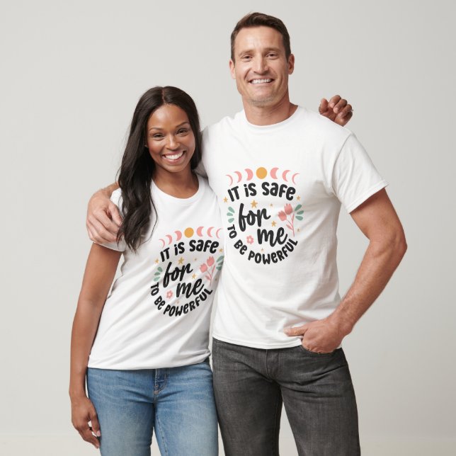 Camiseta É Seguro Para Mim Ser Poderoso (Unissex)