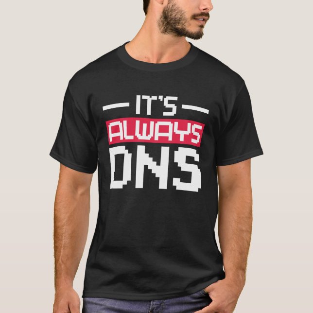 Camiseta É sempre administrador de rede DNS (Frente)