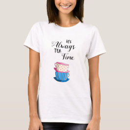 Camiseta É sempre chá de chá gordo do tempo do chá à tarde