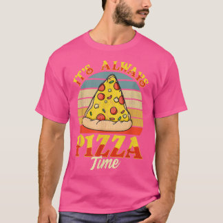 Camiseta É Sempre Hora De Pizza