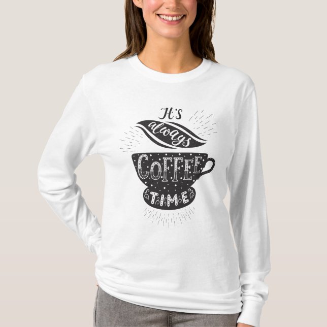 Camiseta É Sempre Hora do Café (Frente)