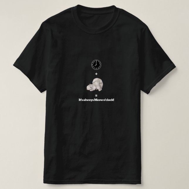 Camiseta É Sempre Miau Hora  Design Divertido de Relógio de (Frente do Design)