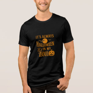Camiseta É sempre o Dia das Bruxas na minha alma