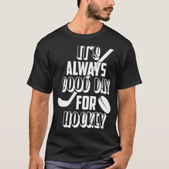 Camiseta É sempre um bom dia para o hóquei (Frente)