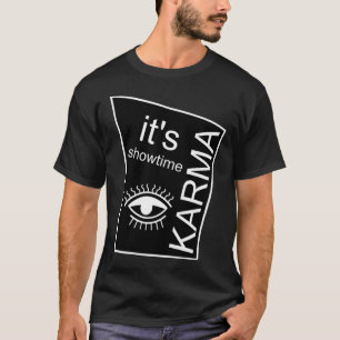 Camiseta É Showtime Karma