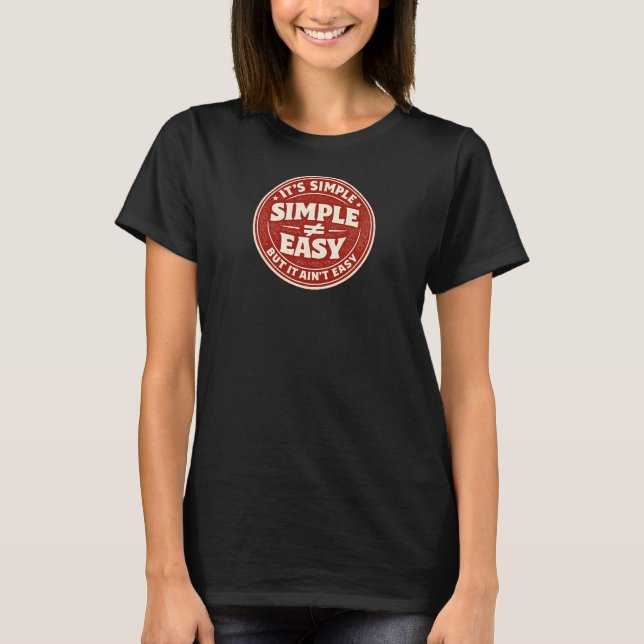 Camiseta É Simples, Mas Não É Fácil (Frente)