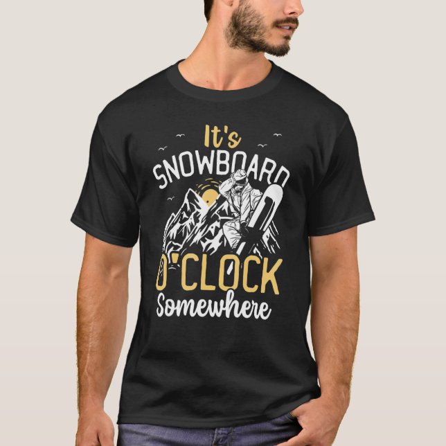 Camiseta É Snowboard O'Clock Algures Snowboard Snow (Frente)