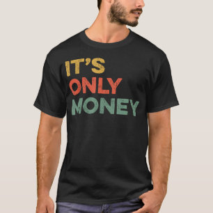 Camiseta É Só Dinheiro Apostador Engraçado Apostas Esporte
