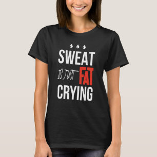 Camiseta É só um exercício de ginástica de malhação chorand