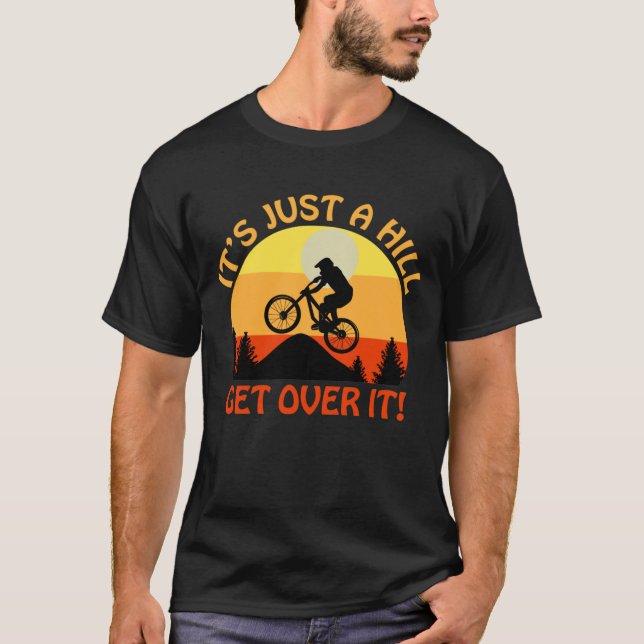 Camiseta É só uma colina que supera a bicicleta do presente (Frente)