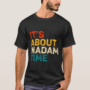 Camiseta É sobre a Eleição Madam Time Kamala Harris 2024