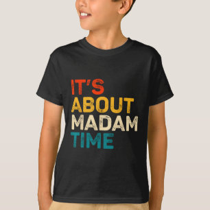 Camiseta É sobre a Eleição Madam Time Kamala Harris 2024