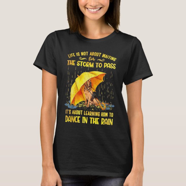 Camiseta É Sobre Aprender a Dançar Na Chuva Sangue (Frente)