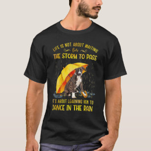 Camiseta É sobre aprender a dançar no cérebro da chuva