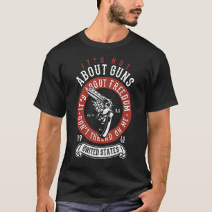 Camiseta É sobre Liberdade Pro Direitos das Armas DTOM