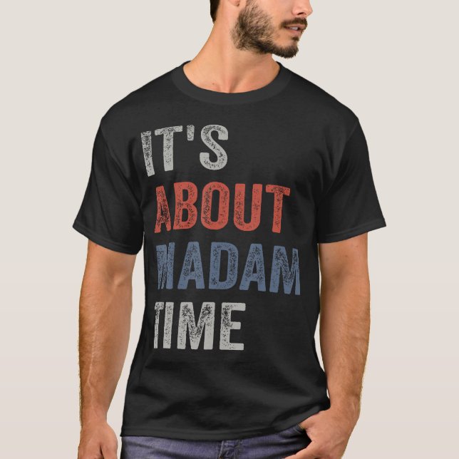 Camiseta É Sobre Madame Time (Frente)