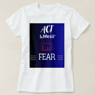 Camiseta É sobre medo