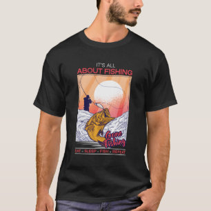 Camiseta É Sobre Pescar Peixe Dormindo Repete Sayin