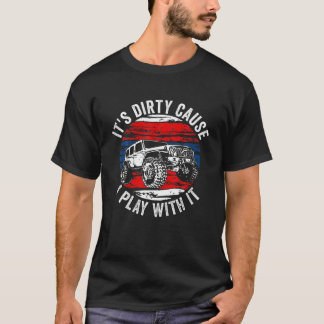 Camiseta É sujo porque eu brinco com ele - Vintage fora da